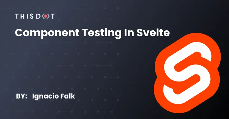 Component Testing in Svelte cover image