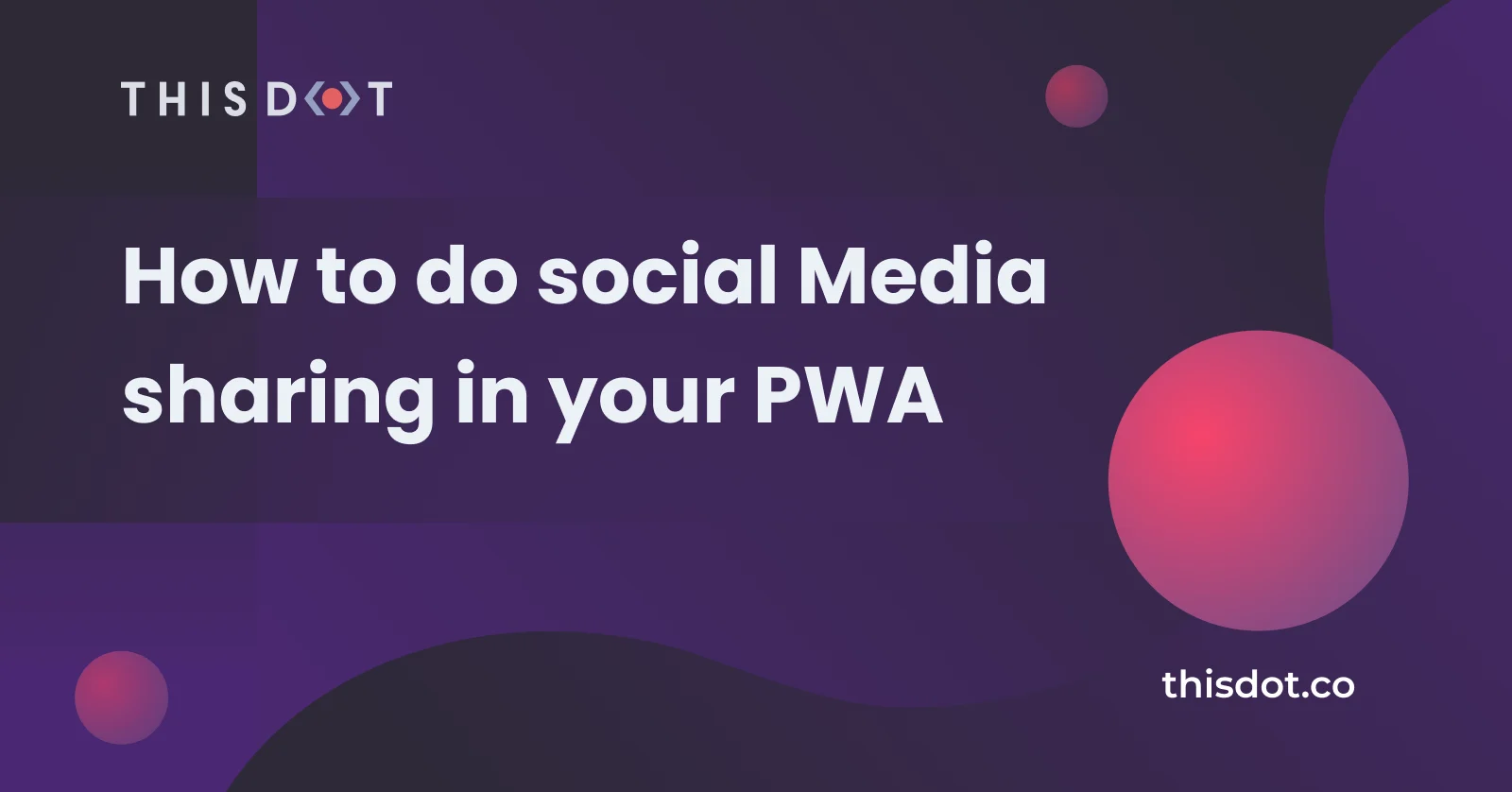 How to do social Media sharing in your PWA cover image