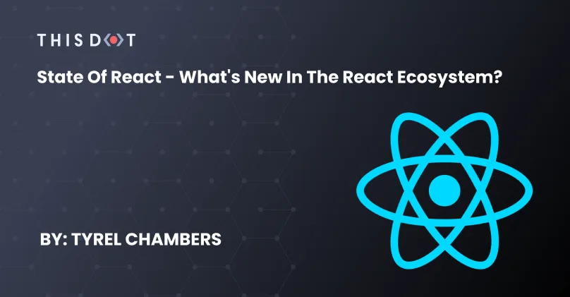 State of React - What's new in the React ecosystem? cover image