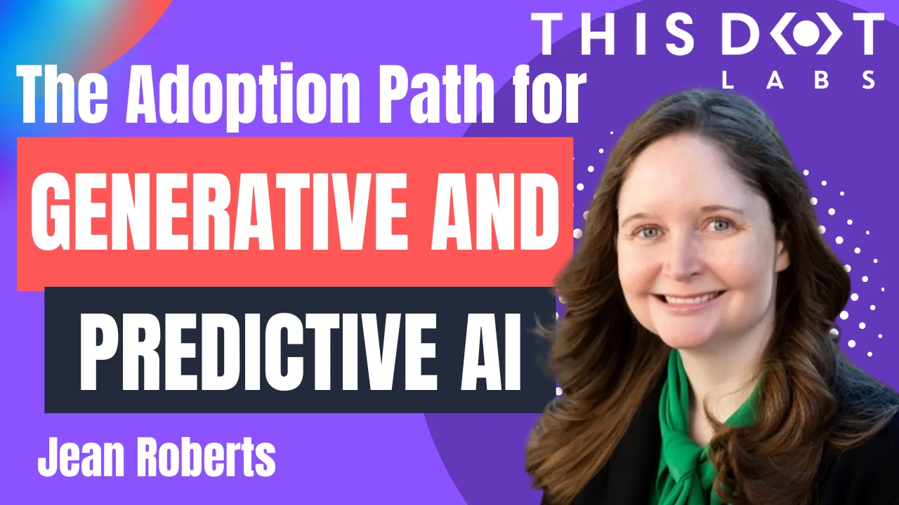 The Adoption Path for Generative and Predictive AI with Jean Roberts, CTO of DataRobot cover image