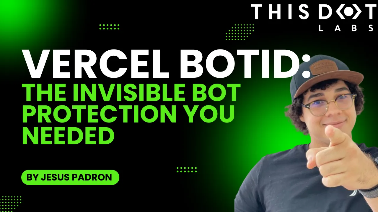 Vercel BotID: The Invisible Bot Protection You Needed cover image