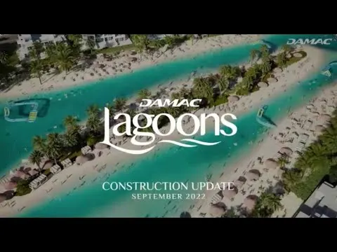 DAMAC Lagoons Construction Update | DAMAC Properties
