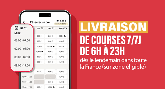 Livraison de courses 7/7J de 6h à 23h dès le lendemain dans toute la France (sur zone éligible)