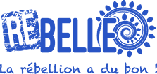 Rebelle - La rébellion a du bon !