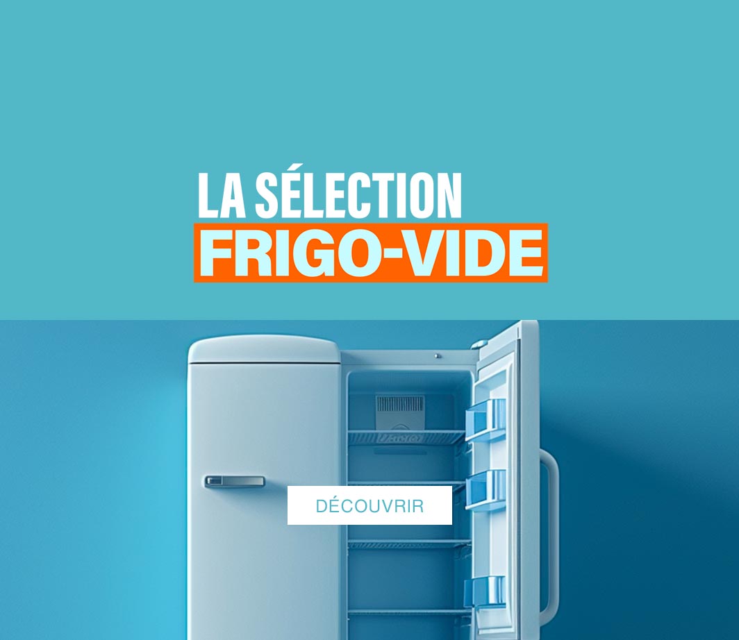 Encart sélection: Frigo Vide 2024