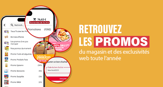 Retrouvez les promos du magasin et des exclusivités web toute l’année