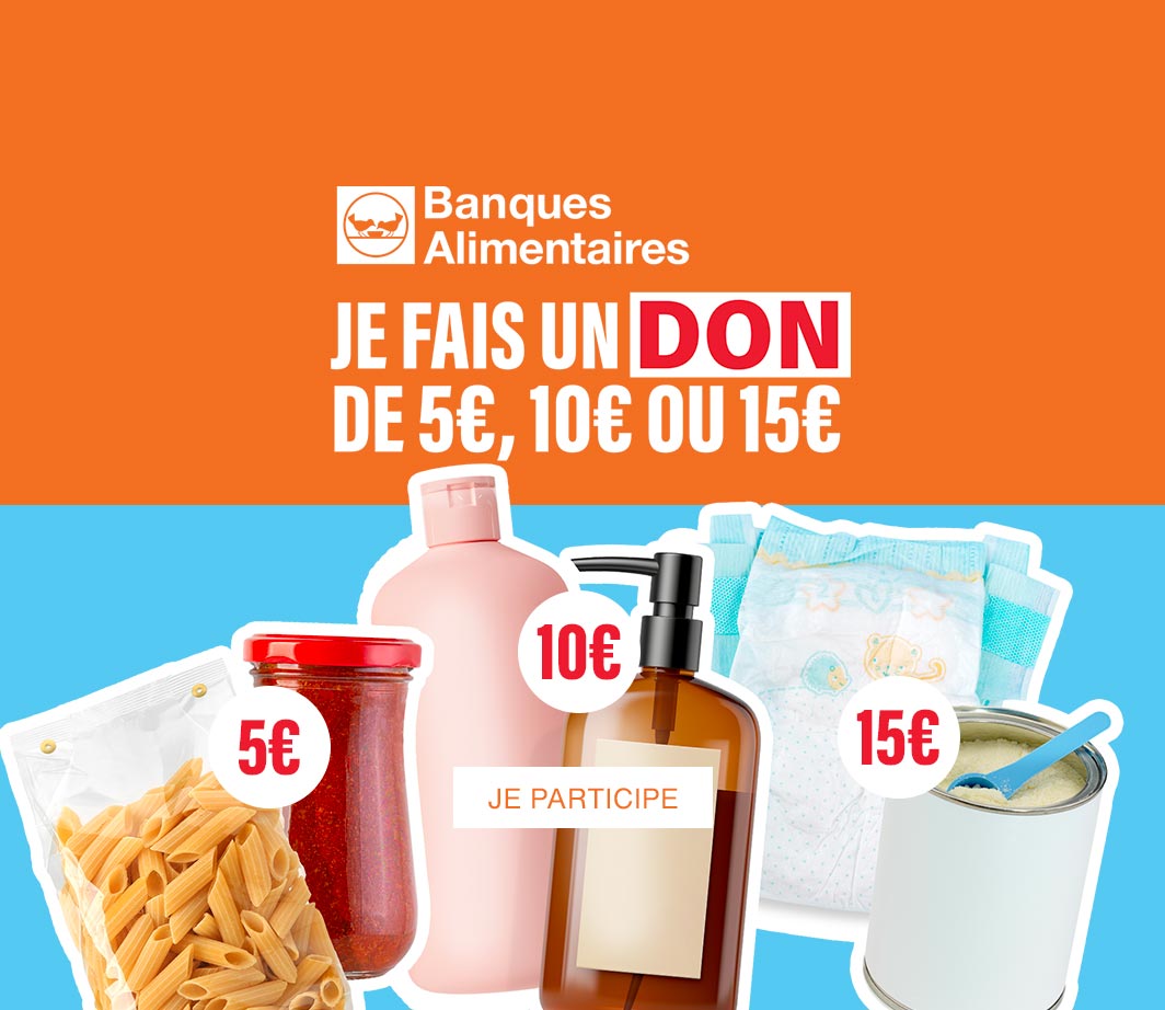 Banque alimentaire - Je fais un don de 5€, 10€, ou 15€ - Je participe