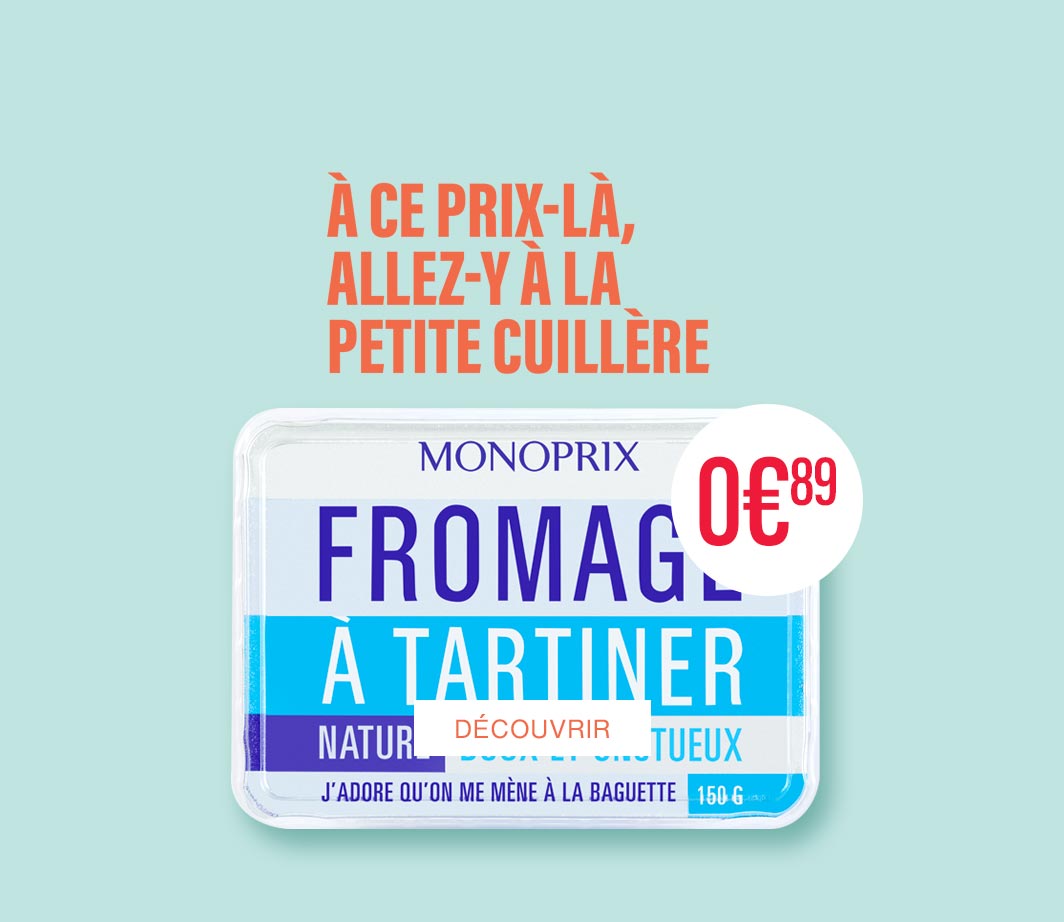 ENCART A CE PRIX LA: FROMAGE A TARTINER