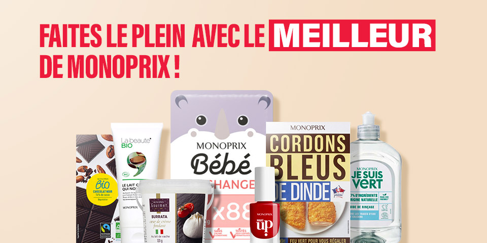 Faites le plein avec le meilleur de Monoprix !