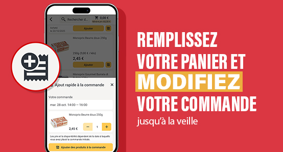 Remplissez votre panier et modifiez votre commande jusqu’à la veille