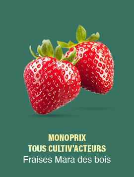 Monoprix Tous Cultiv'Acteurs - Fraises Mara des bois