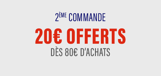 2ème commande 20€ OFFERTS dès 80€ d'achats