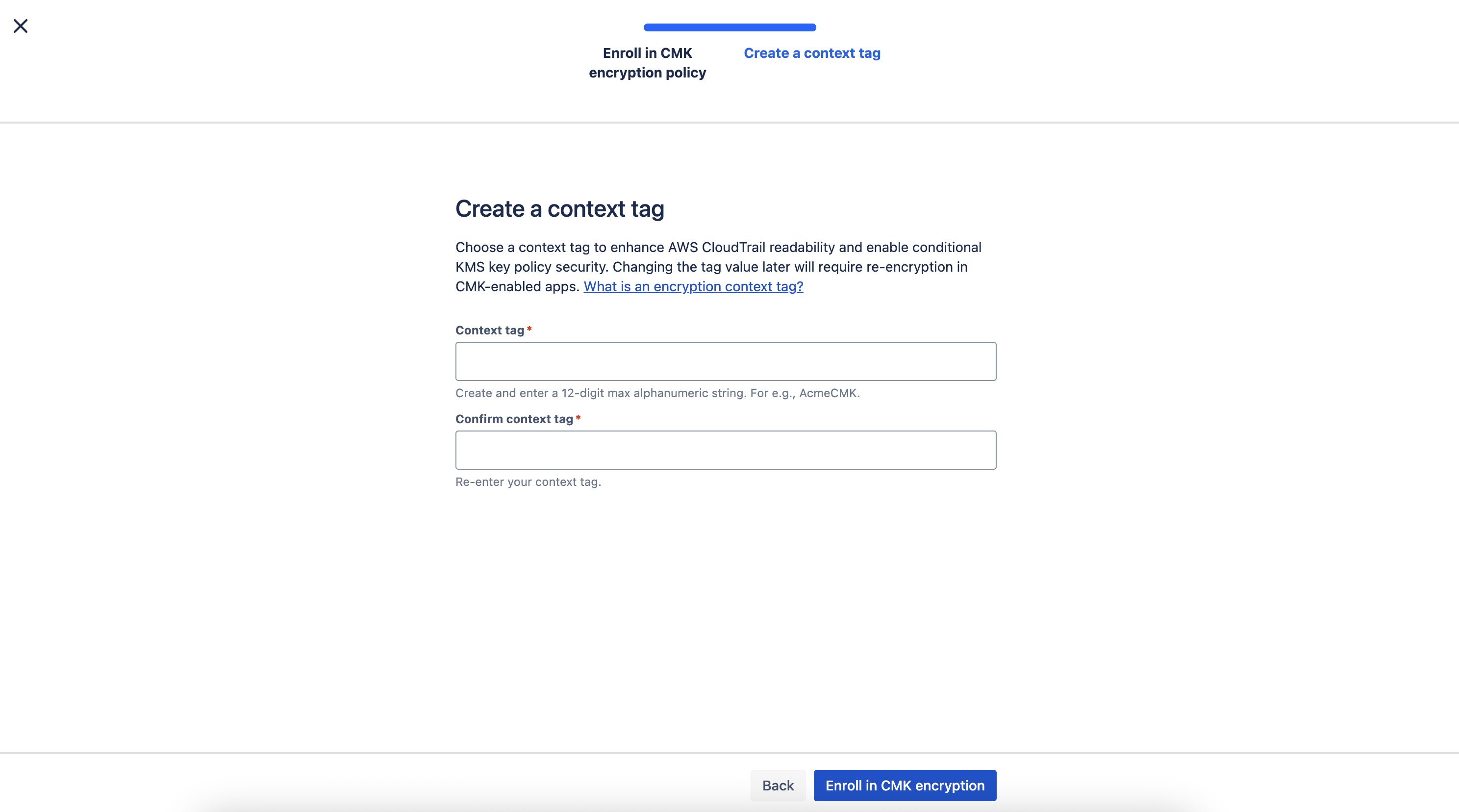 Create and confirm a context tag focused task to finish enrolling in CMK encryption policy.