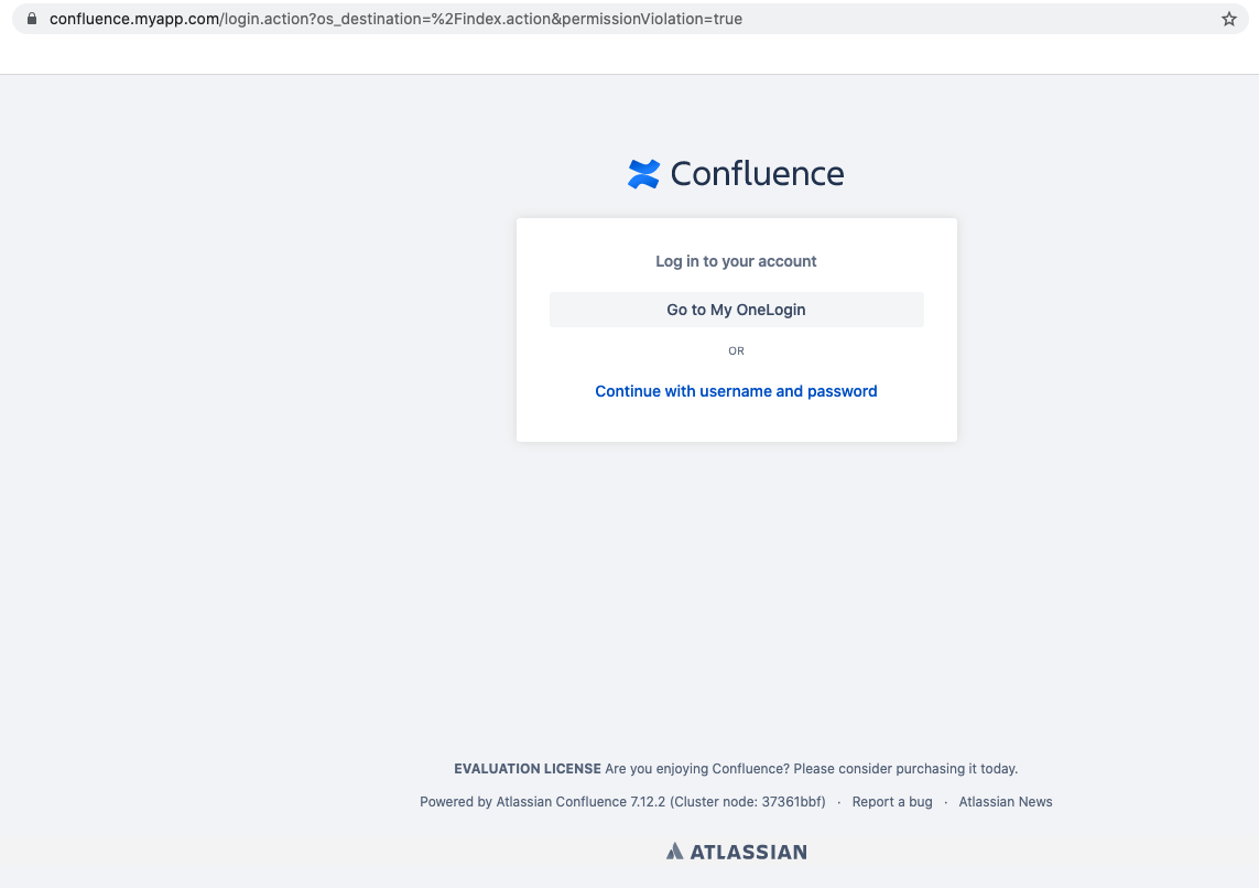 Screenshot showing the Confluence login screen. There is a button to 'Go to My OneLogin' and a link to 'Continue with username and password'