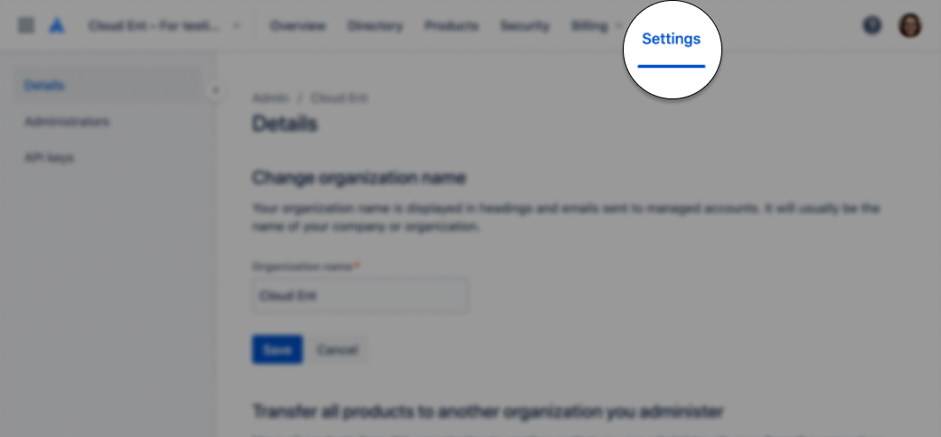 A spotlight on the Settings tab in admin.atlassian.com, while the rest of the screenshot is blurred. 