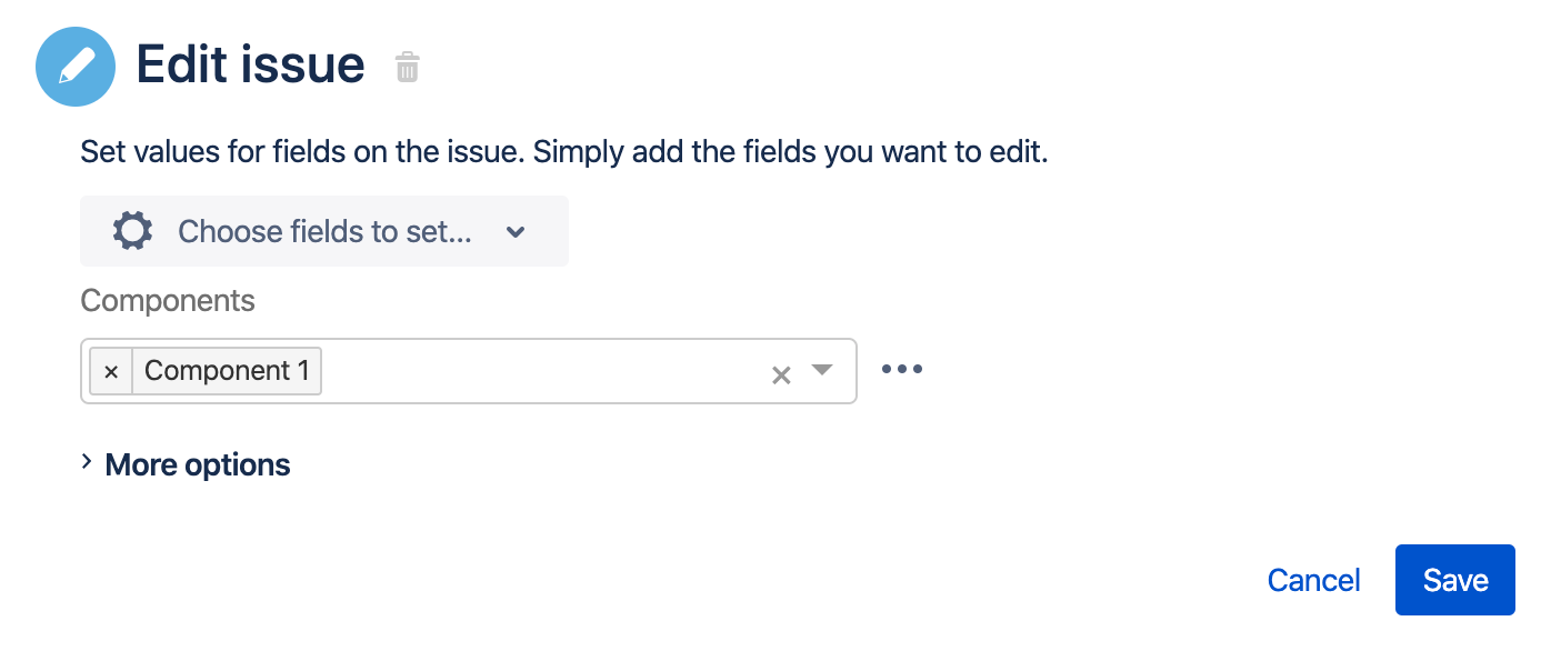Jira Automation の「課題を編集」アクション。[コンポーネント] フィールドが選択されて「Component 1」という値が 1 つだけ入力されています。