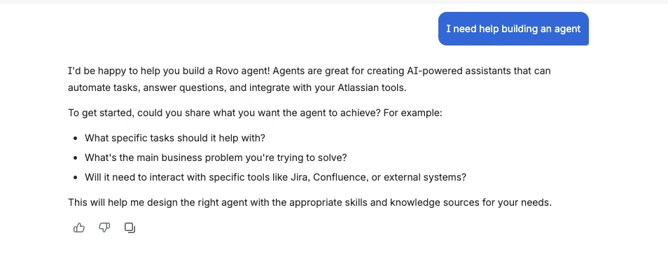 A snippet of a chat with Rovo in Studio. The prompt is: I need help building an agent. Rovo responds with questions.