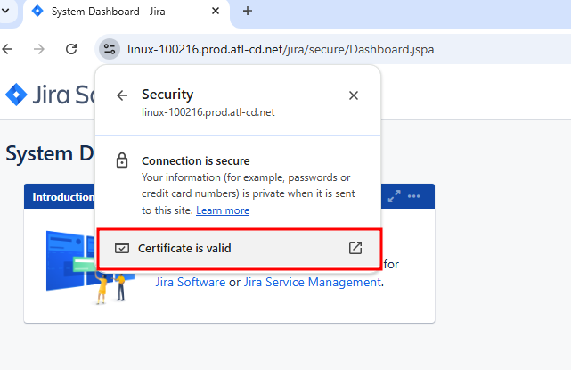 Jira instance System Dashboard, the site information has been opened, and the Security Details are displayed. Last Entry on the dialog is the "Certificate is valid" link
