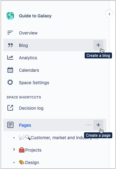 スペース サイドバーの [ブログ] または [ページ] の各セクションにある + ボタンにカーソルを合わせると、コンテキストに応じたページまたはブログを作成できます。