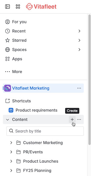 スペース サイドバーでコンテンツ上のプラス ボタンにカーソルを合わせると、コンテキストに応じたコンテンツを作成できます。