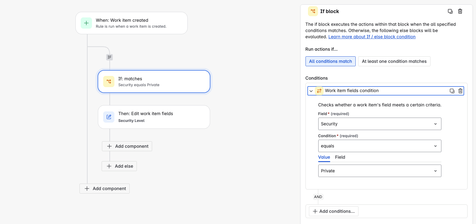 Example of the IF: matches configuration, conditions Work items field matches Security equals private