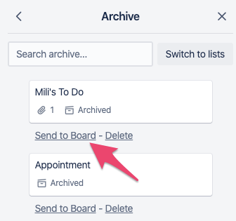 Archive overview in Trello with an arrow pointing at Send To Board