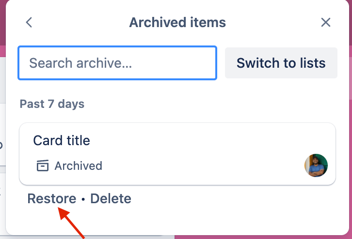Archive overview in Trello with an arrow pointing at Send To Board
