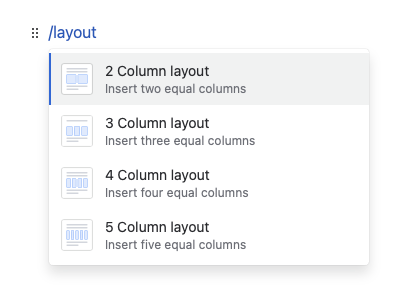 Layouts in the "/" slash menu