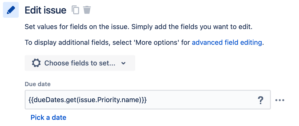An image of the Edit issue action. The Due date field contains the smart value {{dueDates.get(issue.Priority)}}
