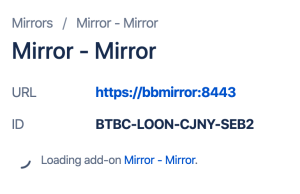 "Loading add-on Mirror" shows indefinitely when selecting which projects to mirror to a Bitbucket Smart Mirror.