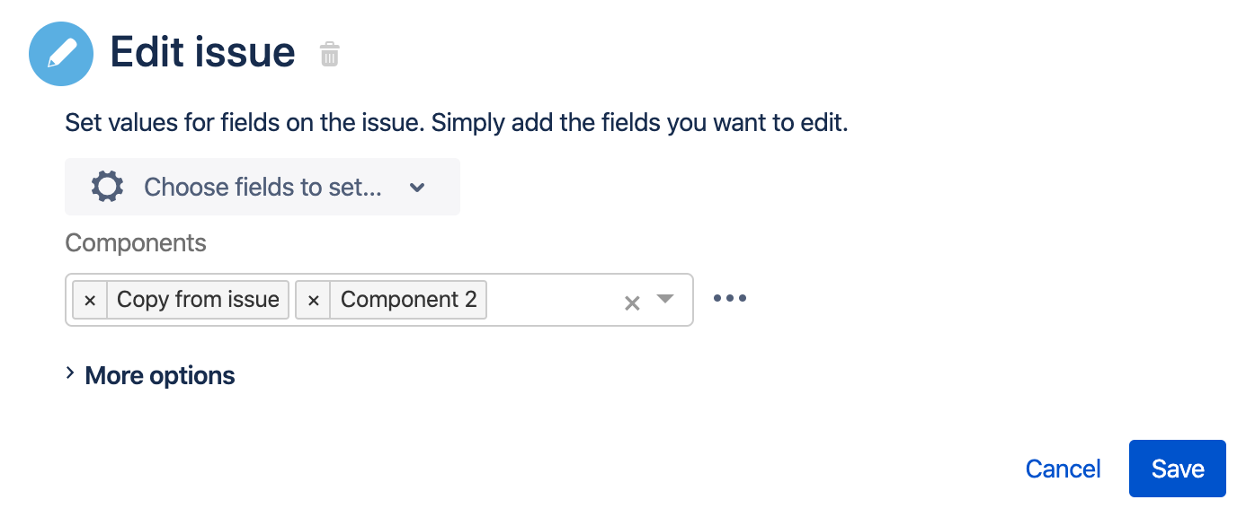 "Edit issue" action in Jira automation. The "Components" field is selected, containing "Copy from issue" and "Component 2".