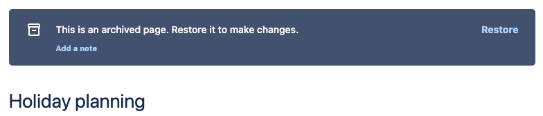 アーカイブされたページであることがバナーに示されています。ページを復元するか、メモを追加するかを選択できます。
