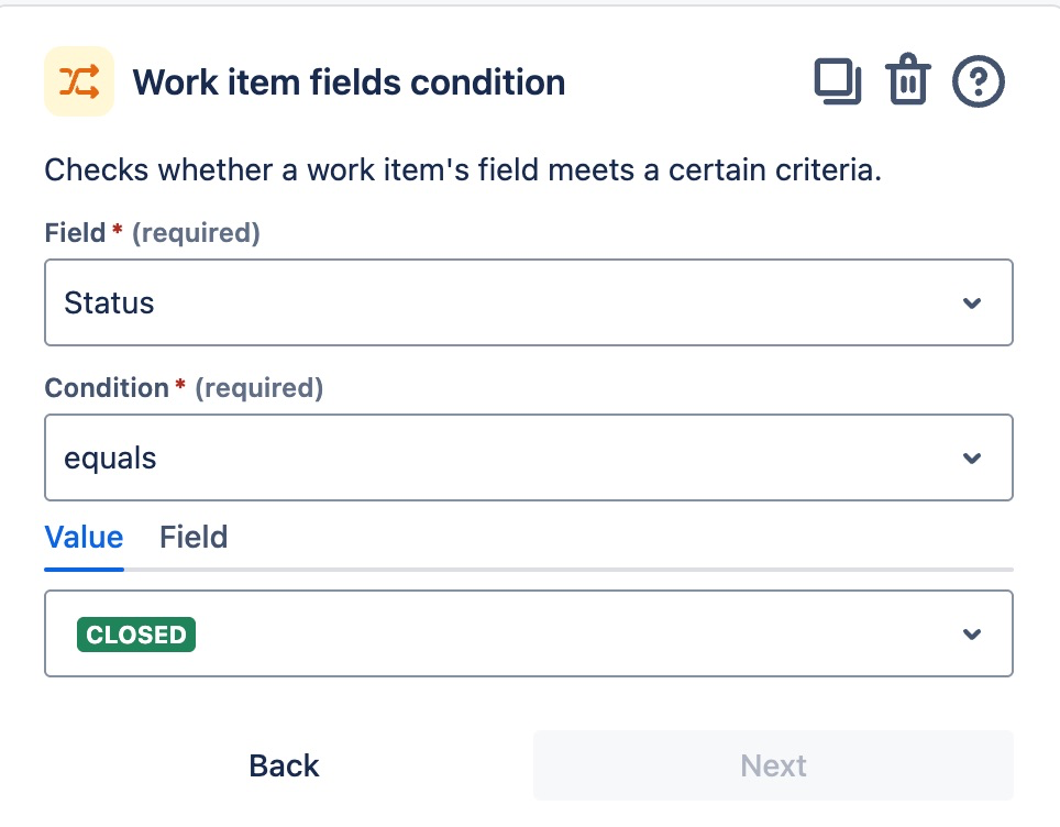 Work Item field condition: Field is Status, Condition is Equals and Value is Closed
