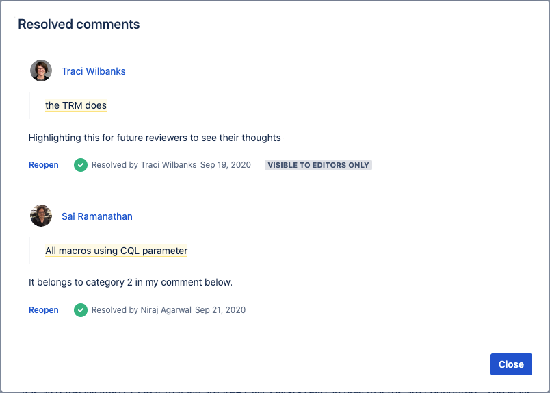 See all the resolved comments for a page whether you are editing or viewing by by selecting ••• > Resolved comments.