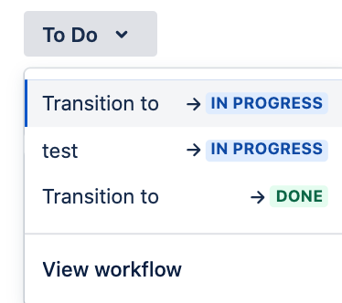 issue view transition drop-down with transition names. the transition name appears alongside the destination status. global transitions now appear with the accompanying text transition to