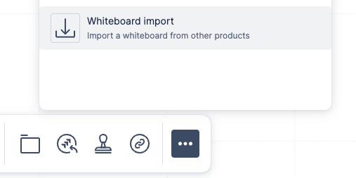 メイン ツールバーのその他メニューにあるホワイトボードのインポート オプション