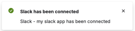 Notification when Slack is successfully connected
