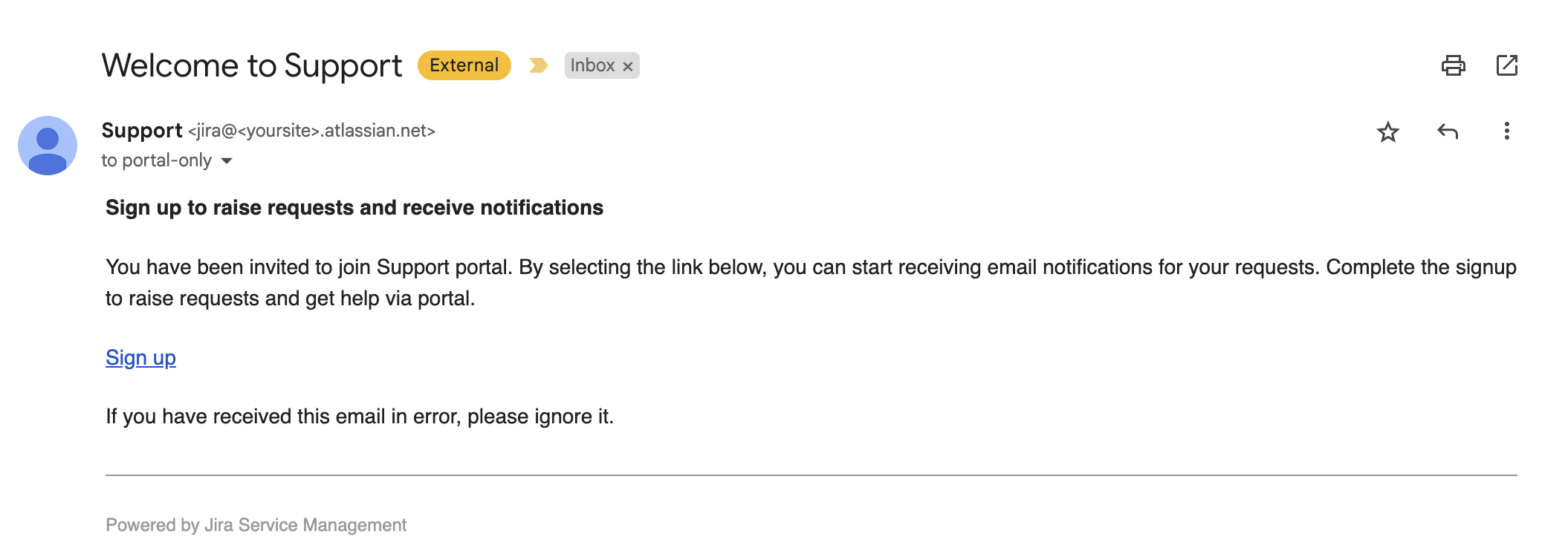 An email invitation to join a support portal. The email instructs the recipient to sign up to raise requests and receive notifications via the portal, providing a Sign up link. It also notes to ignore the email if received in error.