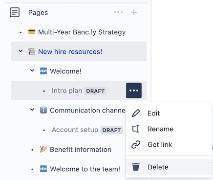 Easily delete a draft page from the page tree by selecting More actions (...) and Delete.