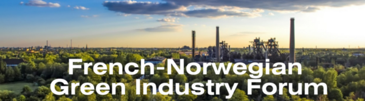 Green Industry Forum - French-Norwegian cooperation