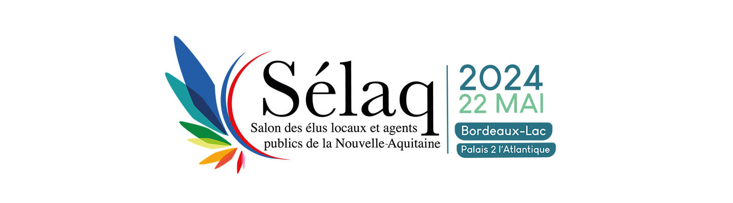 Sélaq - Salon des élus locaux et agents publics de la Nouvelle-Aquitaine
