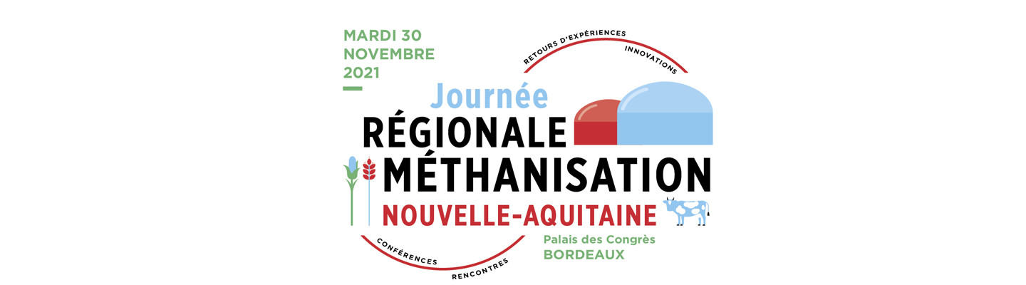Journée Régionale Méthanisation Nouvelle-Aquitaine