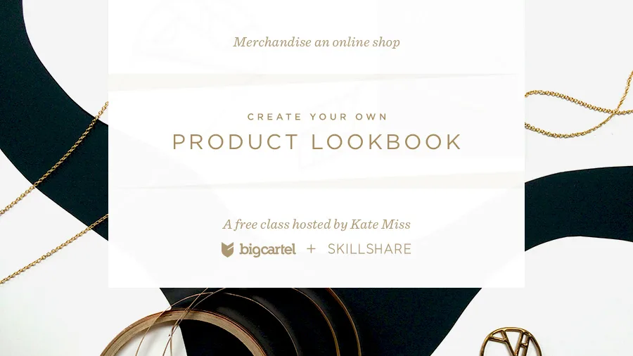 New Online Class: Create a Lookbook