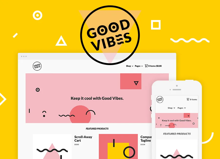 Introducing the Good Vibes Theme