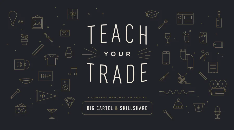 Teach Your Trade