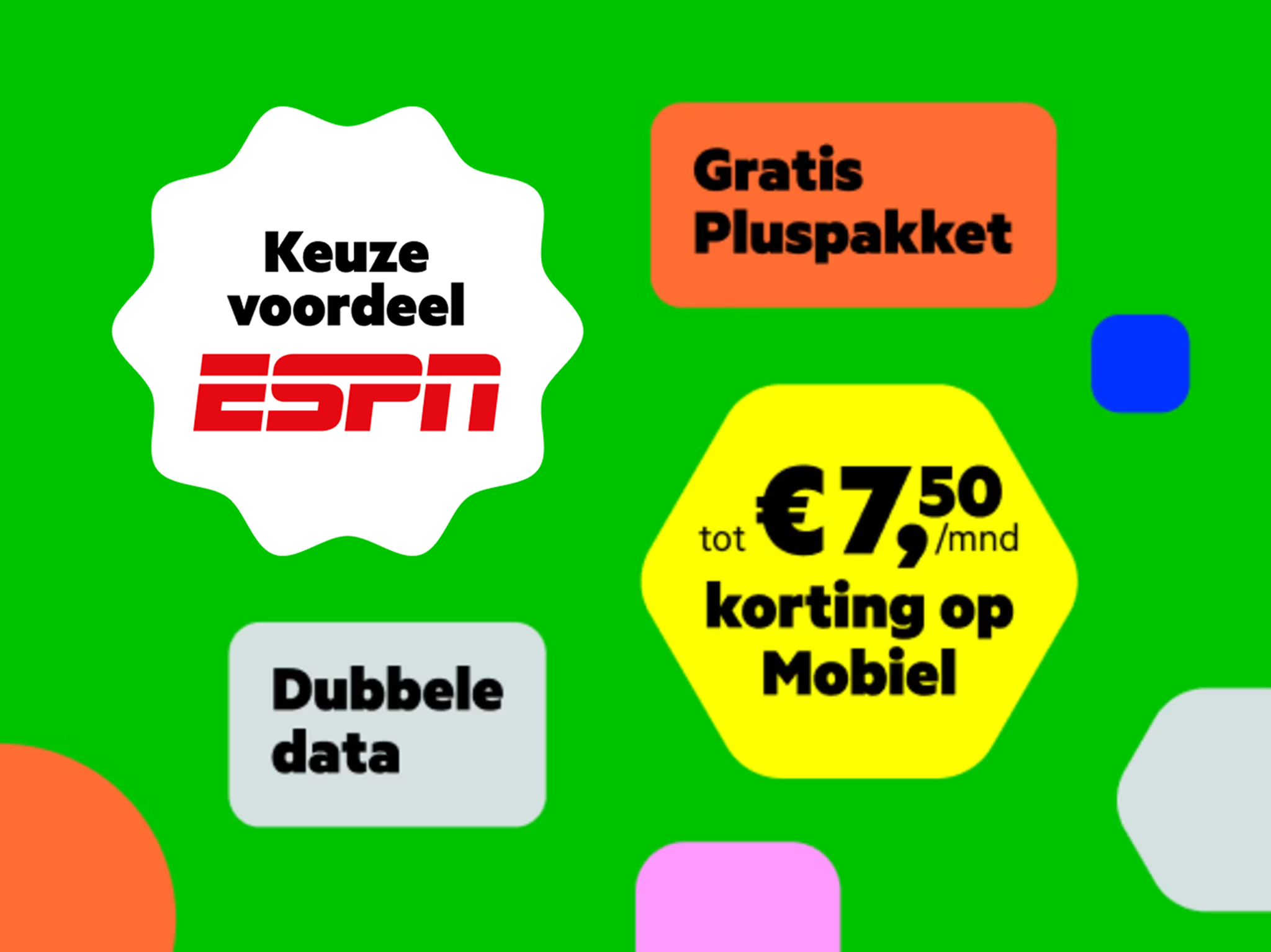 Gekleurde tekstbubbels met daarin de teksten 'Keuzevoordeel ESPN', 'Gratis pluspakket', 'Dubbele data', 'Tot 7,50 euro per maand korting op mobiel'