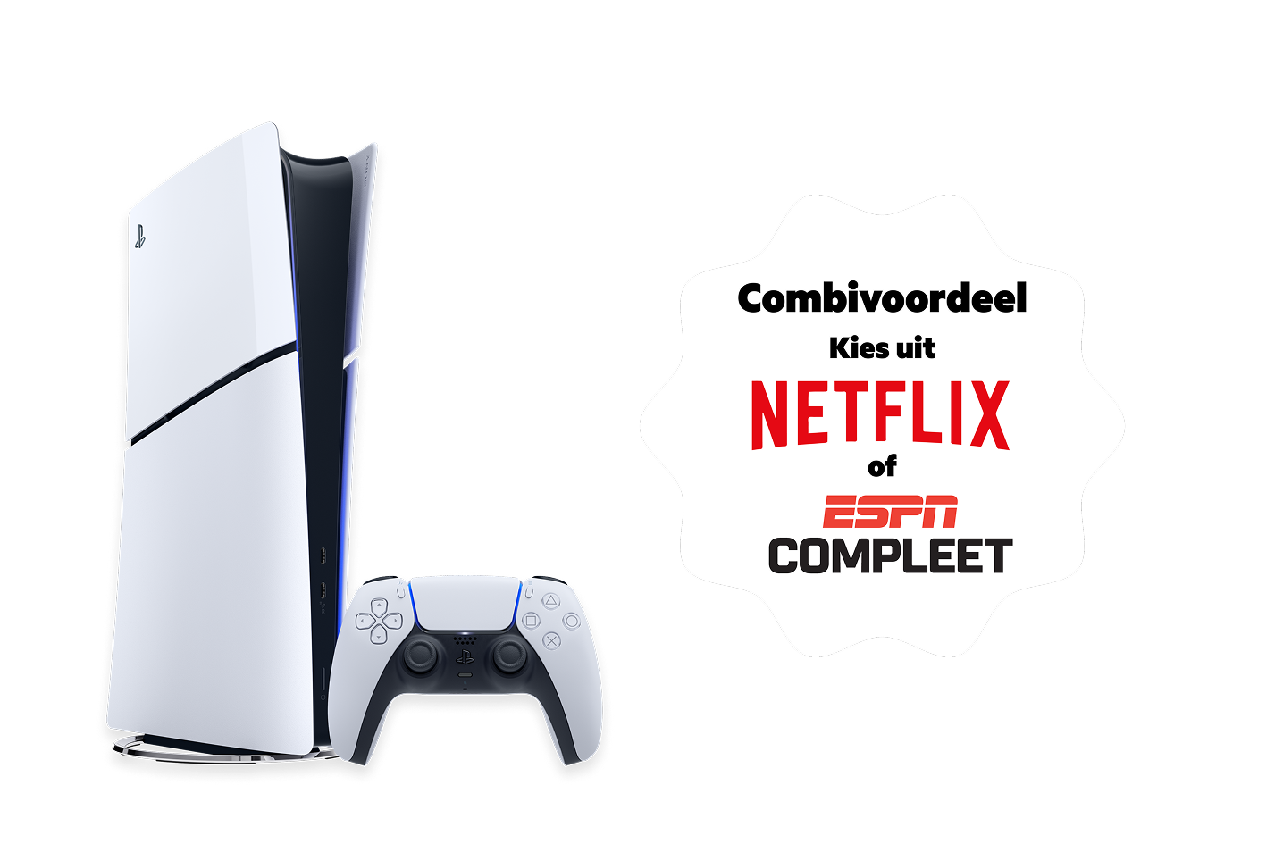 Een Playstation 5 cadeau en profiteer van Combivoordeel: kies uit Netflix of ESPN Compleet.