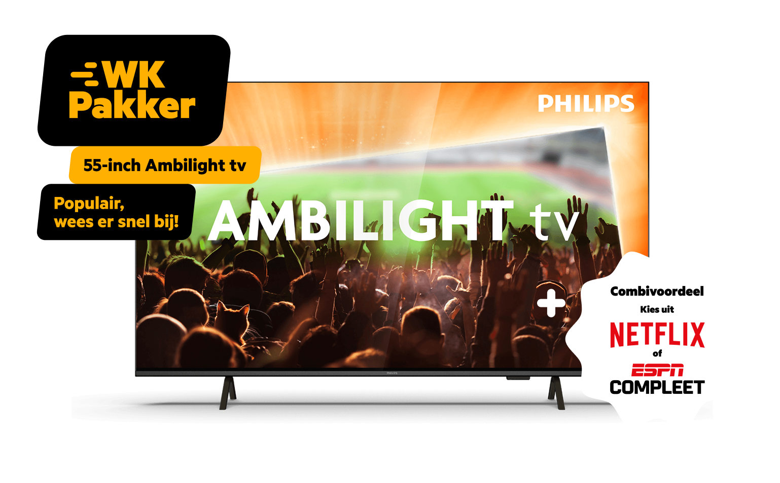 Een Philips tv 55-inch Ambilight als welkomstcadeau. Combineer Internet met Mobiel en krijg Netflix cadeau. Populair, wees er snel bij!