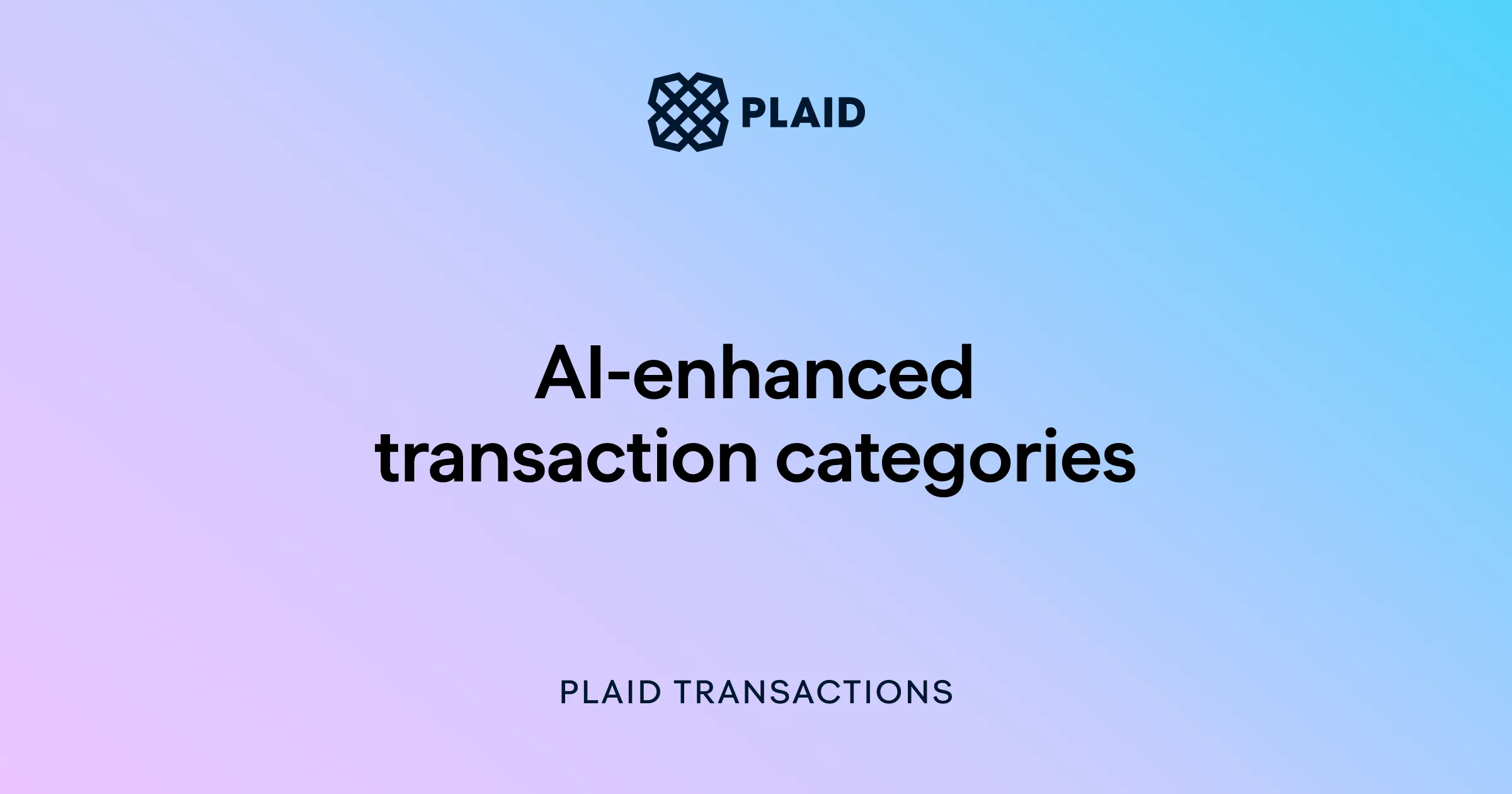 Plaid’s AI-enhanced transaction categories: Smarter categorization ...