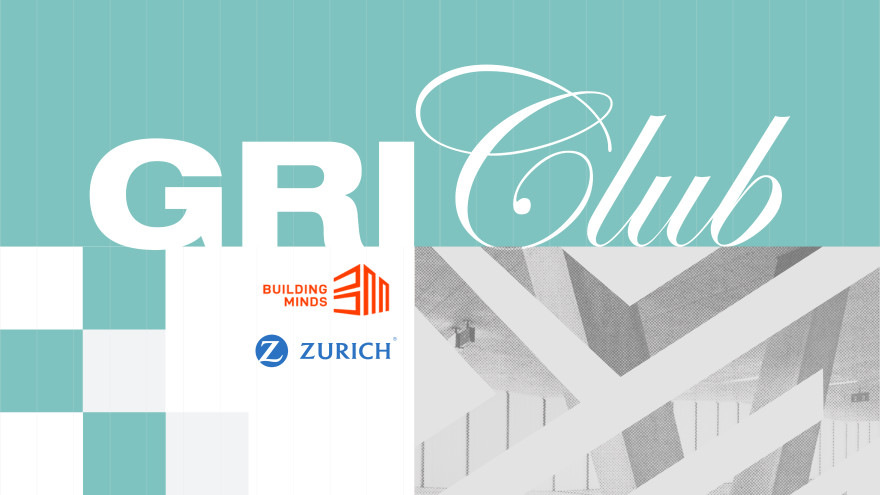 Zurich & BuildingMinds - GRI Club